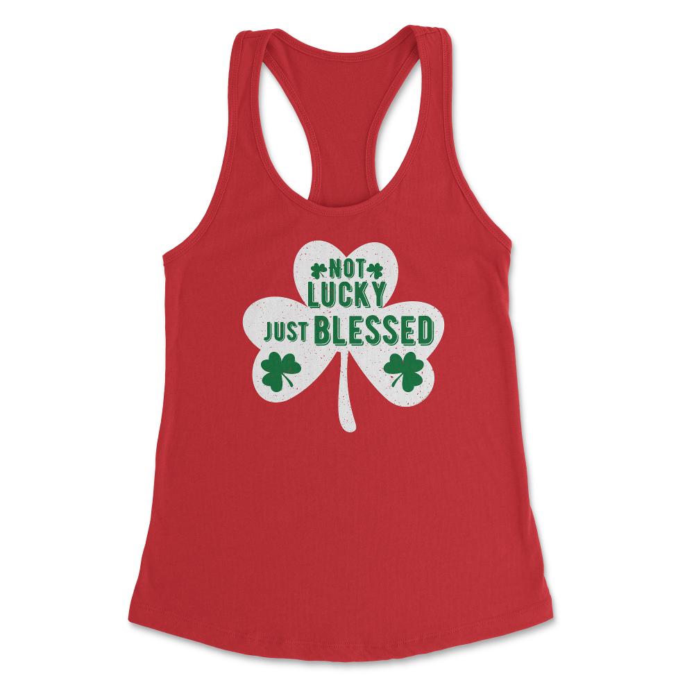 St Patrick's Day Shamrock Not Lucky Just Blessed graphic Women's - Red