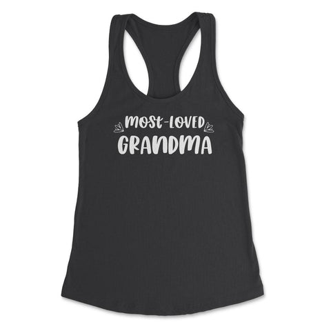 Most Loved Grandma Grandmother Appreciation Grandkids product Women's - Black