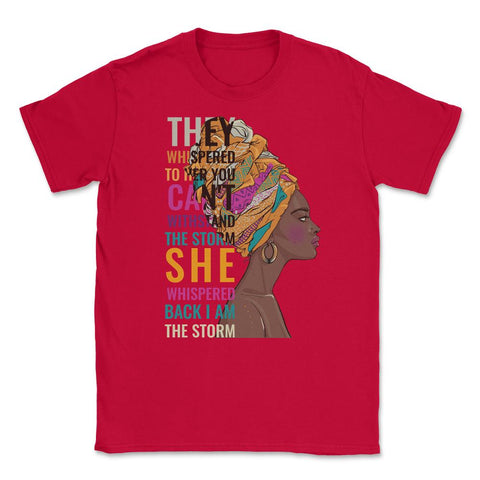I Am The Storm Afro American Pride Black History Month design Unisex - Red