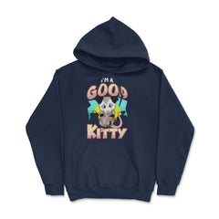 I’m a Good Kitty Funny Possum Lover Trash Animal Possum Pun print - Hoodie - Navy