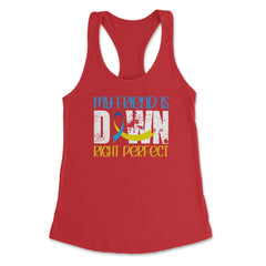 My Friend is Downright Perfect Down Syndrome Awareness print Women's - Red