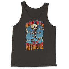 Gothic Skeleton Having the Time of My Afterlife design - Tank Top - Black