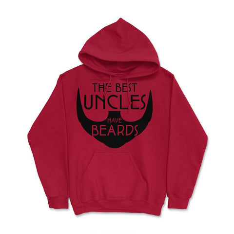 Funny The Best Uncles Have Beards Bearded Uncle Humor print Hoodie - Red