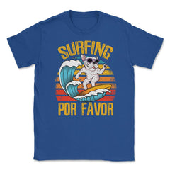 Surfing Por Favor Hilarious Surfer Dog Retro Vintage print Unisex - Royal Blue