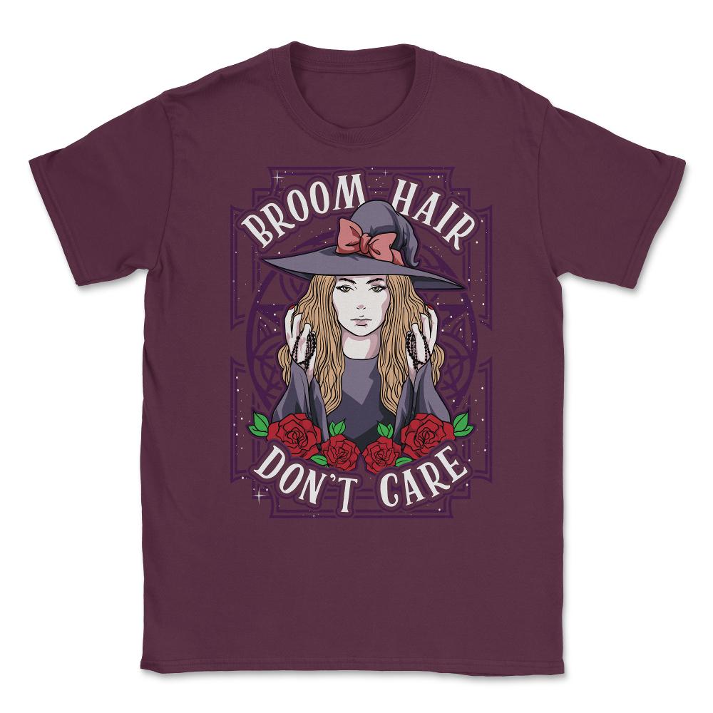 Broom Hair Don't Care Anime Girl Elegant Witch design Unisex T-Shirt - Maroon