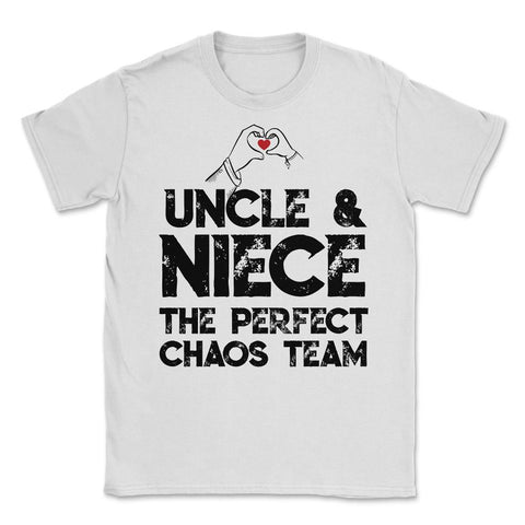 Funny Uncle And Niece The Perfect Chaos Team Humor product Unisex - White