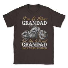 I'm a Biker Granddad Just Like a Normal Grandad Only Cooler product - Brown