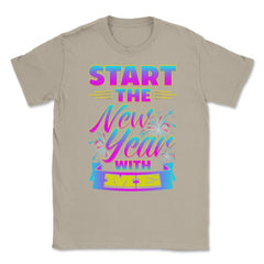 Start the New Year with Me T-Shirt Unisex T-Shirt - Cream