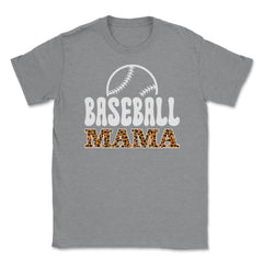 Baseball Mama Mom Leopard Print Letters Sports Funny print Unisex - Grey Heather