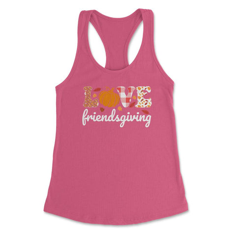 Love Friendsgiving Text with Pumpkin & Autumn Leaves graphic Women's - Hot Pink