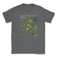 God’s Pharmacy Healing Herbs Gardening Meme product Unisex T-Shirt - Smoke Grey
