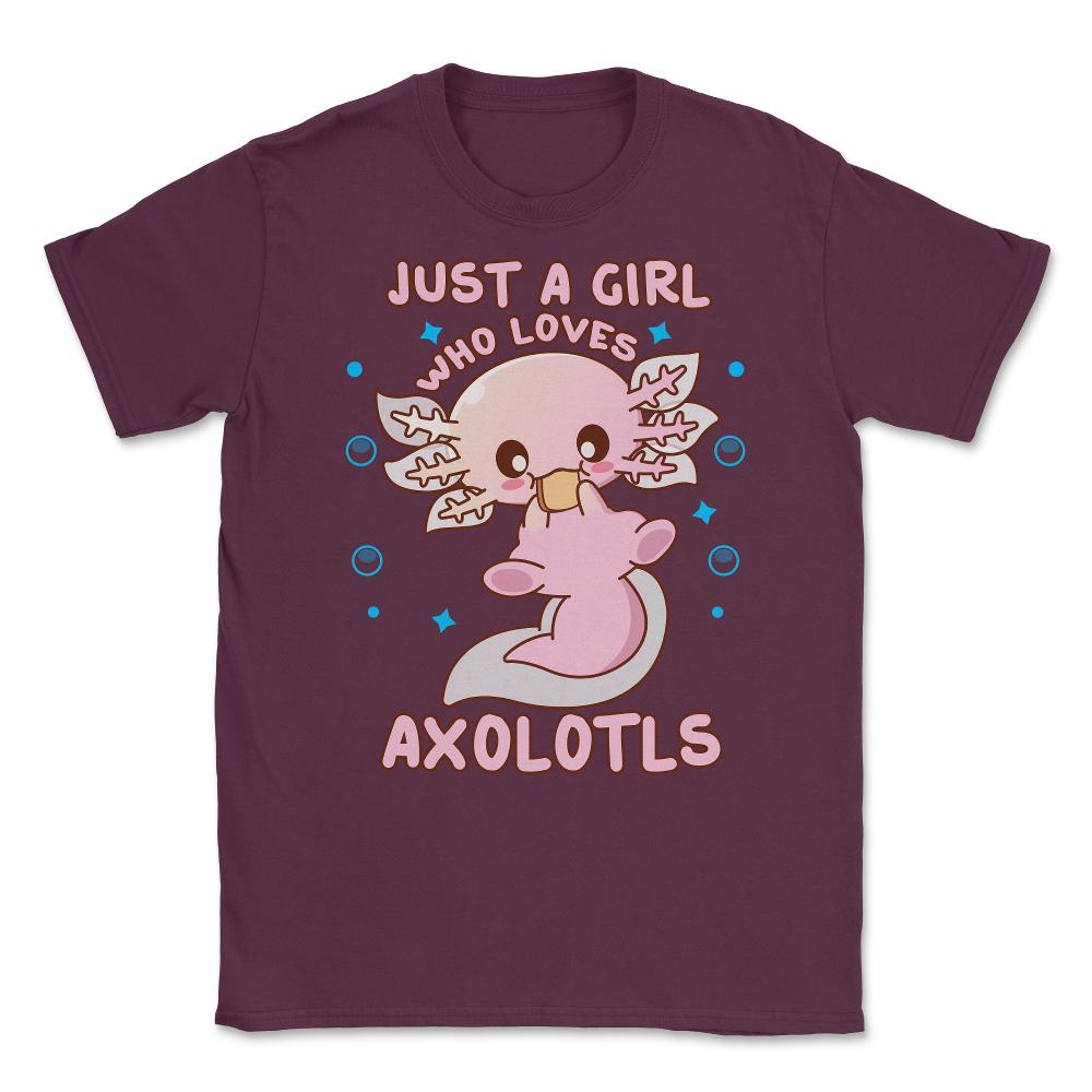 Just A Girl Who Loves Axolotls Funny Axolotl Lover print Unisex