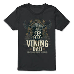Viking Dad Like a Regular Dad but Way Cooler Viking Dad graphic - Premium Youth Tee - Black