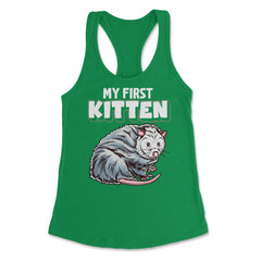 My First Kitten Funny Possum Lover Trash Animal Possum Pun print - Kelly Green