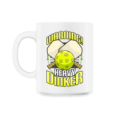 Pickleball Warning! Heavy Dinker Pickleball product - 11oz Mug - White