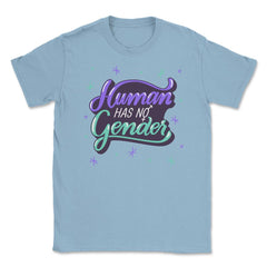 Human Have No Gender Gay Pride LGBTQ Rainbow Love print Unisex T-Shirt