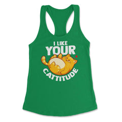 I Like your Cattitude Funny Cat Lover Positive Attitude Pun design - Kelly Green