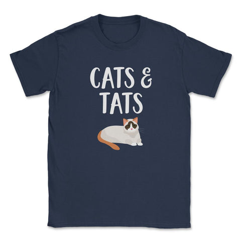 Funny Cats And Tats Tattooed Cat Lover Pet Owner Humor product Unisex - Navy
