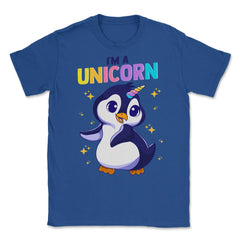 I'm a Unicorn Happy Penguin with Unicorn Horn Funny Kawaii design - Royal Blue