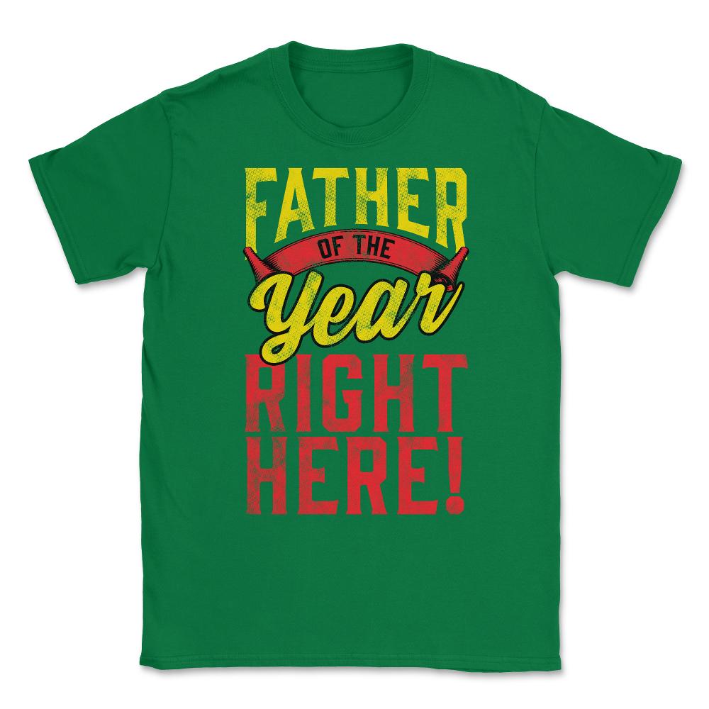 Father of the Year Right Here! Funny Gift for Father's Day design