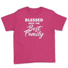 Family Reunion Relatives Blessed With The Best Family graphic Youth - Heliconia