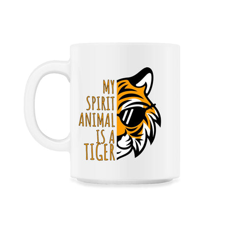 My Spirit Animal is a Cool Tiger Funny Weird graphic 11oz Mug