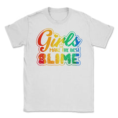 Girls make the Best Slime Awesome Slime Girl Design Gift graphic - White