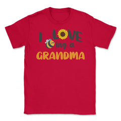 Funny Bee Sunflower I Love Being A Grandma Grandmother product Unisex - Red