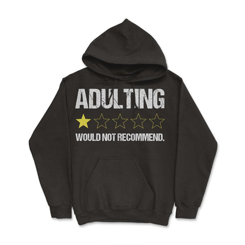 Funny Adulting One Star Would Not Recommend Sarcastic print Hoodie - Black