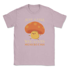 Just a Girl Who Loves Mushrooms Hilarious Happy Character product - Light Pink