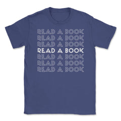 Funny Read A Book Librarian Bookworm Reading Lover print Unisex - Purple
