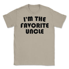 Funny I'm The Favorite Uncle Nephew Niece Appreciation graphic Unisex - Cream