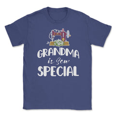Funny Sewing Grandmother Grandma Is Sew Special Humor design Unisex - Purple
