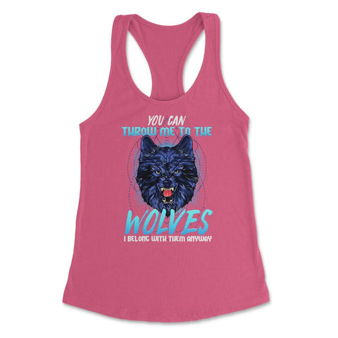 You can throw me to the Wolves Halloween Women's Racerback Tank