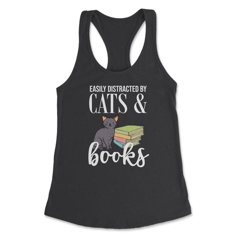 Funny Easily Distracted By Cats And Books Cat Book Lover Gag graphic - Black