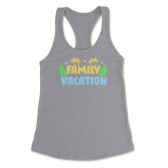 Family Vacation Tropical Beach Matching Reunion Gathering graphic - Heather Grey