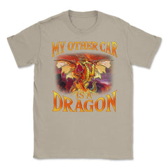 My Other Car is a Dragon Hilarious Art For Fantasy Fans print Unisex - Cream