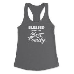 Family Reunion Relatives Blessed With The Best Family graphic Women's - Dark Grey