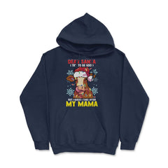 Dear Santa, I tried to be good but I take after my Mama design Hoodie - Navy