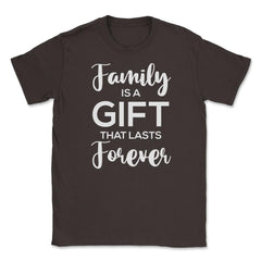 Family Reunion Gathering Family Is A Gift That Lasts Forever graphic - Brown