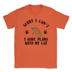 Funny Sorry I Can't I Have Plans With My Cat Pet Owner Gag product - Orange