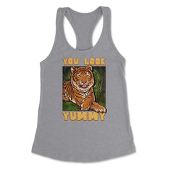 You Look Yummy Tiger Hilarious Meme Quote graphic Women's Racerback