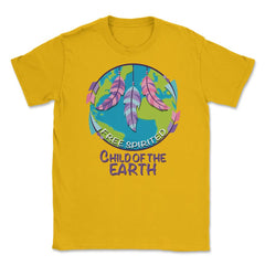 Free Spirited Child of the Earth product Earth Day Gifts Unisex - Gold