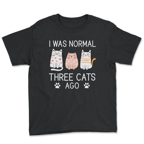 Funny I Was Normal Three Cats Ago Pet Owner Humor Cat Lover graphic - Black