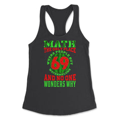 Math The Only Place Where People Buy 69 Watermelons design Women's