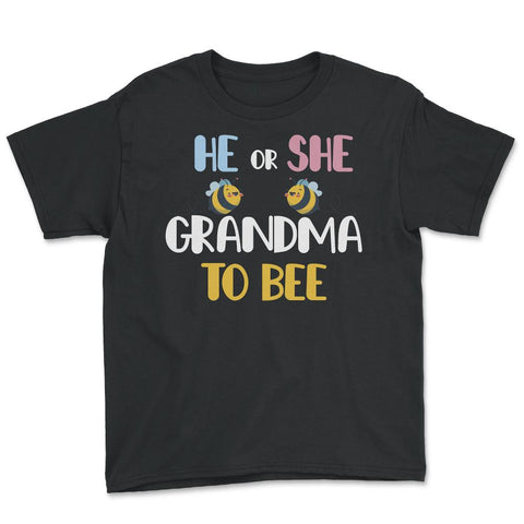 Funny He Or She Grandma To Bee Pink Or Blue Gender Reveal design - Black