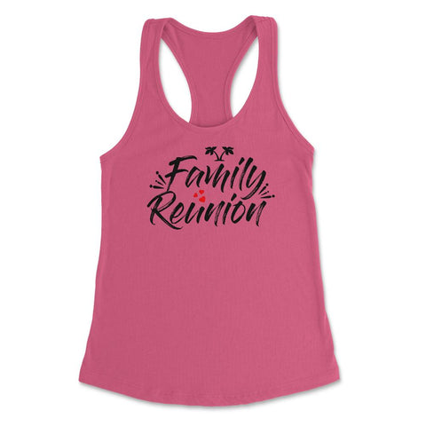 Family Reunion Beach Tropical Vacation Gathering Relatives print - Hot Pink