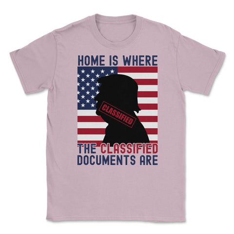 Anti-Trump Home Is Where The Classified Documents Are product Unisex - Light Pink
