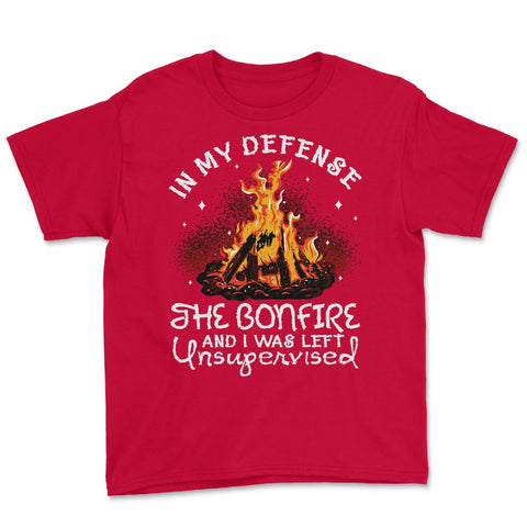 Bonfire In My Defense the Bonfire & I Was Left Unsupervised design - Red