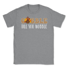 Gobble Till You Wobble Funny Retro Vintage Text with Turkey design - Grey Heather